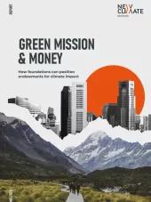 cover-Green Mission & Money: How Foundations Can Position Endowments for Climate Impact