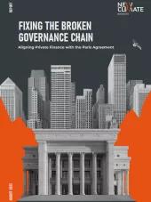 Fixing the broken governance chain: Aligning private finance with the Paris Agreement 