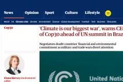 &lsquo;Climate is our biggest war&rsquo;, warns CEO of Cop30 ahead of UN summit in Brazil